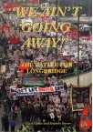 We Ain't Going Away! - The Battle for Longbridge