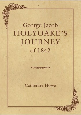 George Jacob Holyoake's Journey of 1842