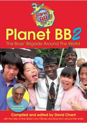 Planet BB 2: The Boys’ Brigade Around The World