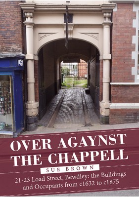 Over Agaynst The Chappell (Bewdley)