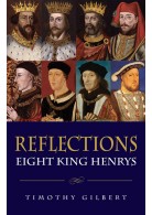 Reflections – Eight King Henrys